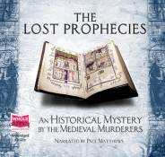 The Lost Prophecies - the Whole Story Audio Books edition